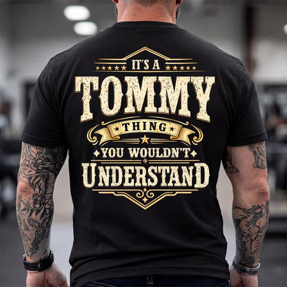TOMMY HH-F003–Personalized Name Quote Apparel “It’s an NAME Thing You Wouldn’t Understand”