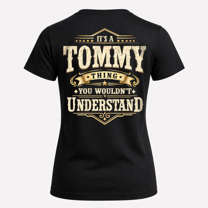 TOMMY HH-F003–Personalized Name Quote Apparel “It’s an NAME Thing You Wouldn’t Understand”