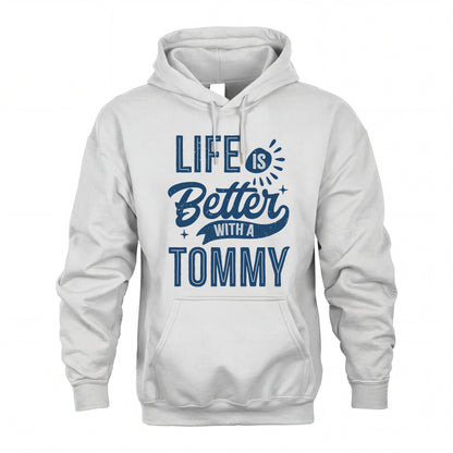 TOMMY HH88-K2–Personalized Name Quote T-Shirt Life Is Better With Unisex Gift