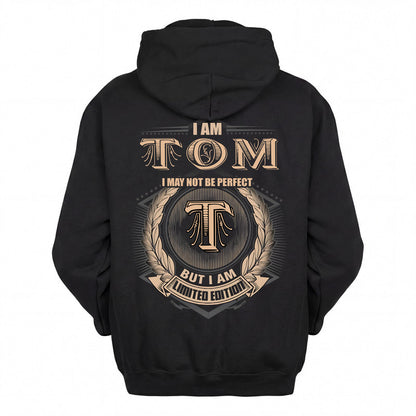TOM 2K-101–Personalized Name Quote Apparel “I Am NAME May Not Be Perfect But I Am Limited Edition”