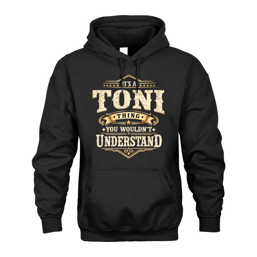 TONI HH-F009–Personalized Name Quote Apparel “It’s an NAME Thing You Wouldn’t Understand”