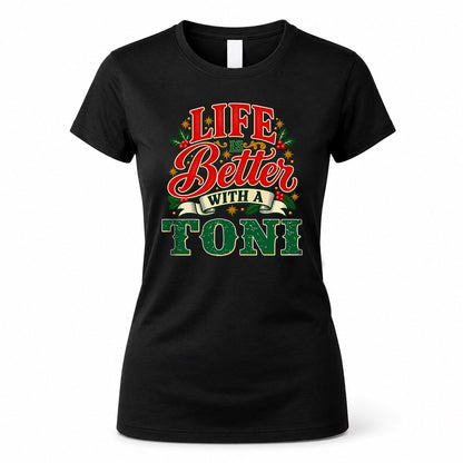 TONI HH-F011 Personalized Name Christmas Shirt – “Life Is Better With a Custom Name” Funny Christmas Gift, Custom Holiday Apparel
