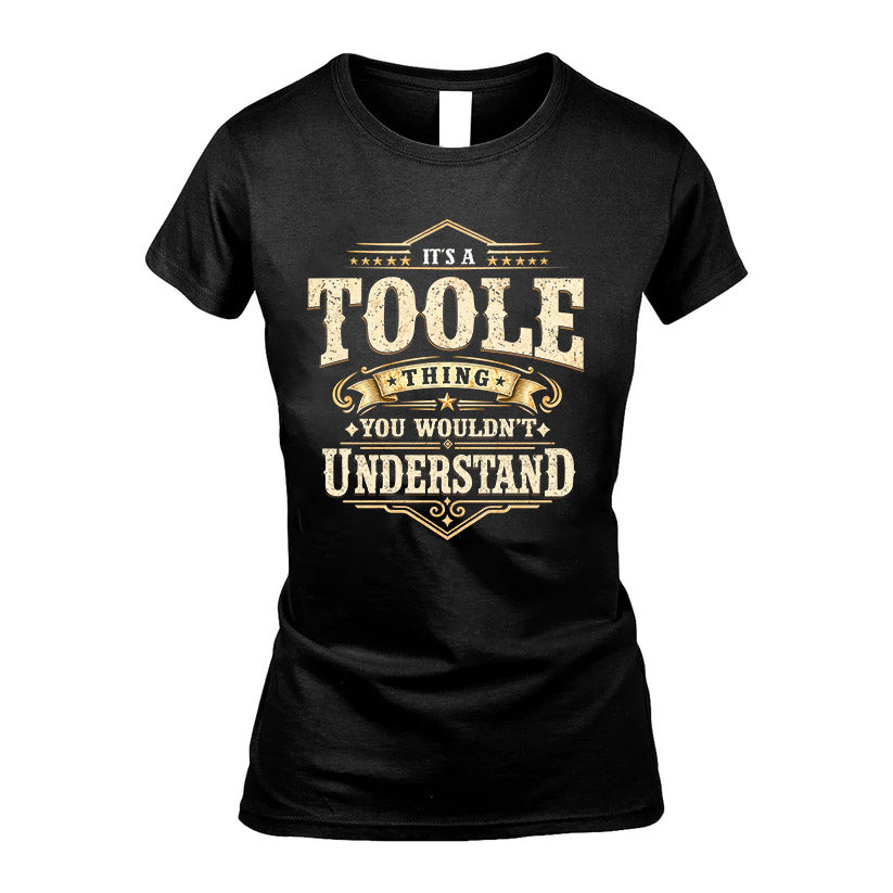 TOOLE HH-F009–Personalized Name Quote Apparel “It’s an NAME Thing You Wouldn’t Understand”