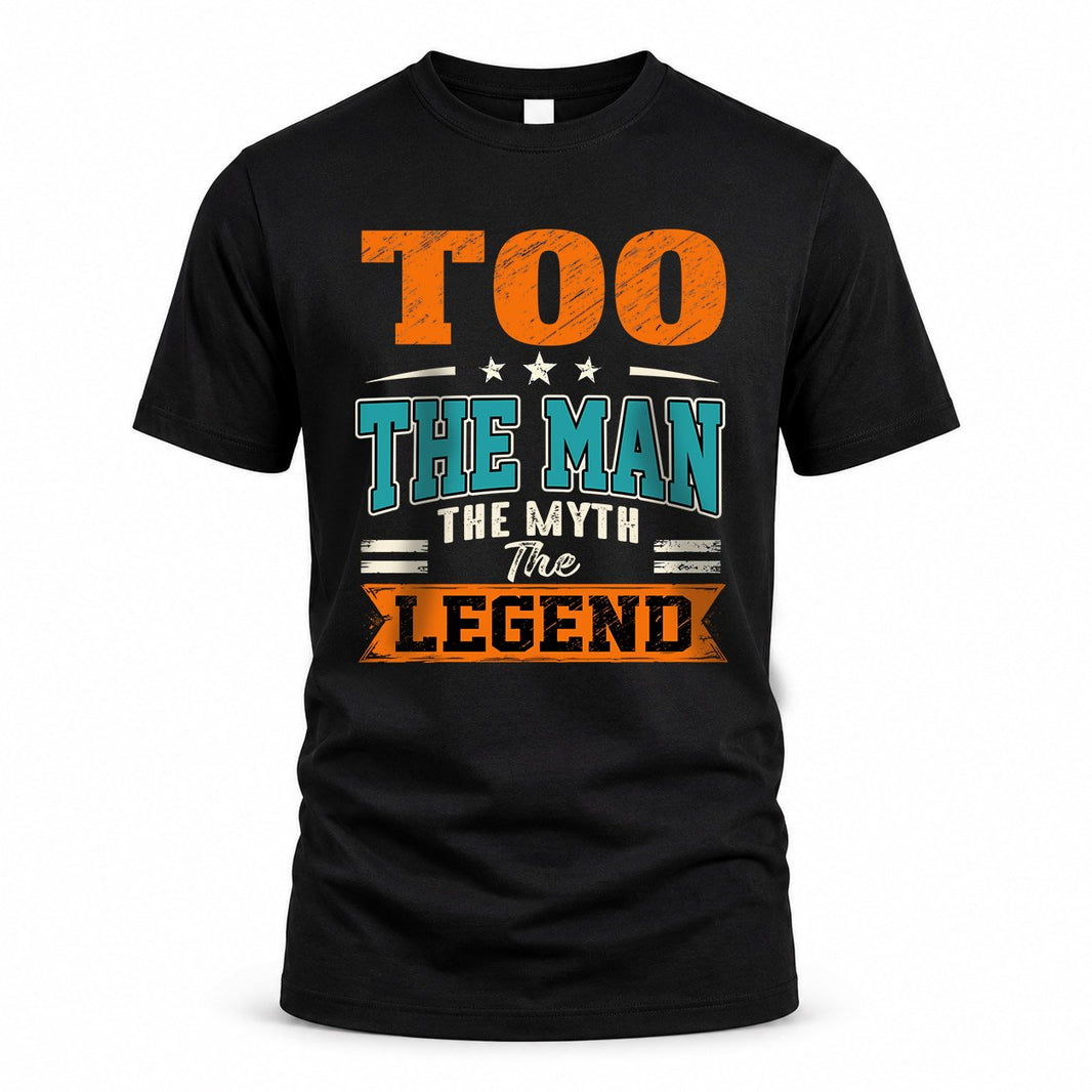 TOO HH F007 The Man The Myth The Legend Personalized Shirt – Gift for Men