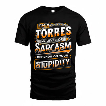 TORRES TT88-K6-229 – Personalized Funny Sarcasm Apparel "My Level Of Sarcasm Depends On Your Stupidity"