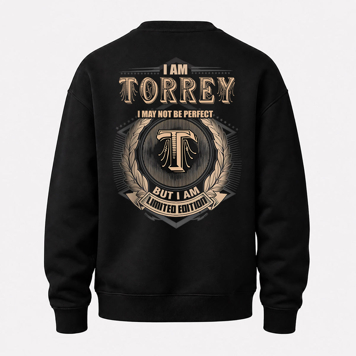 TORREY 2K-101–Personalized Name Quote Apparel “I Am NAME May Not Be Perfect But I Am Limited Edition”