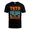 TOTO HH F007 The Man The Myth The Legend Personalized Shirt – Gift for Men