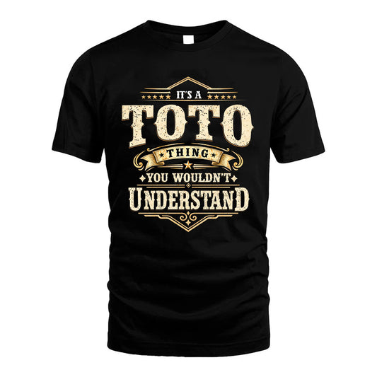 TOTO HH-F009–Personalized Name Quote Apparel “It’s an NAME Thing You Wouldn’t Understand”