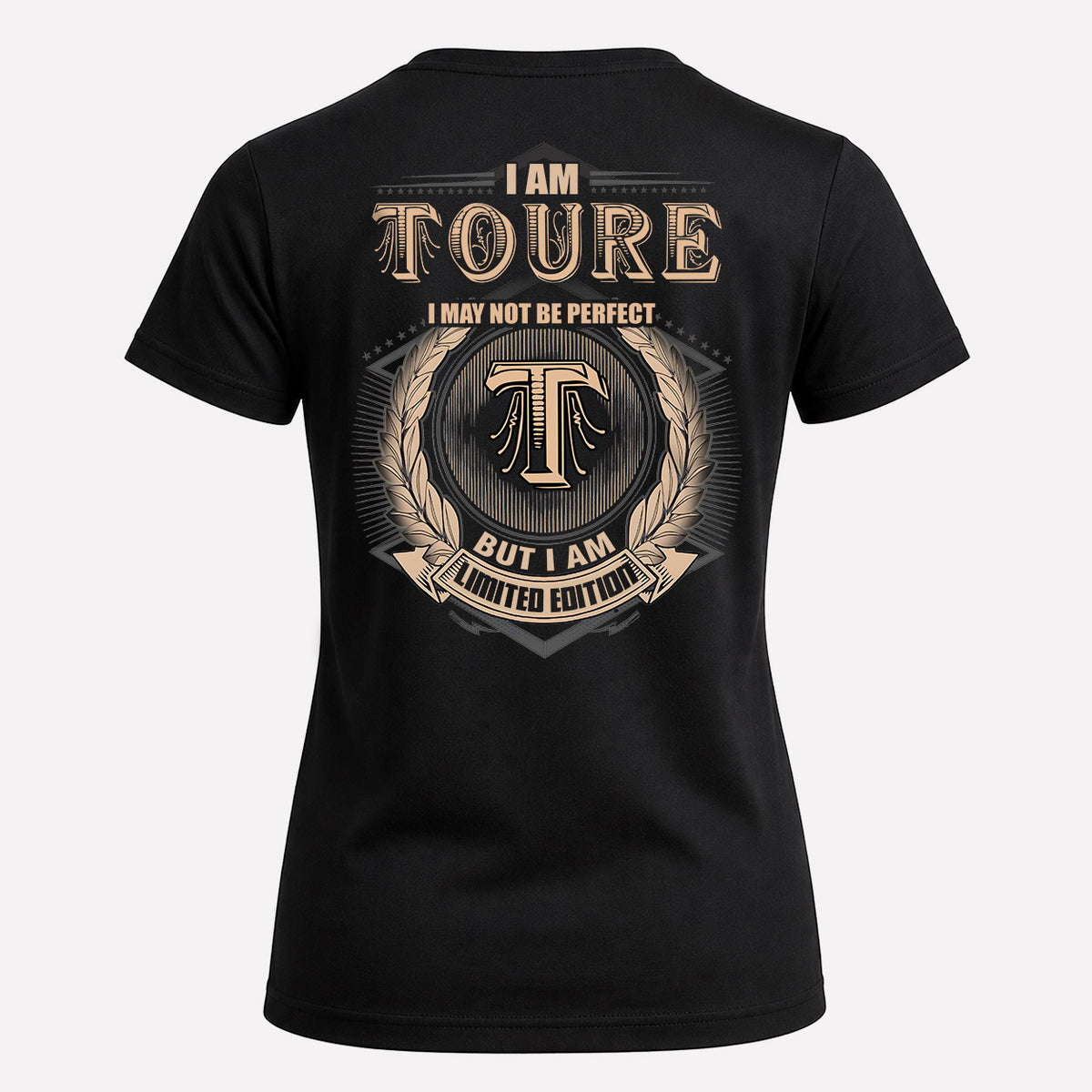 TOURE 2K-101–Personalized Name Quote Apparel “I Am NAME May Not Be Perfect But I Am Limited Edition”