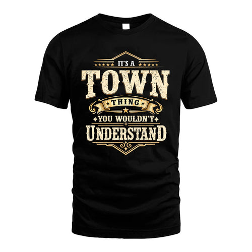TOWN HH-F009–Personalized Name Quote Apparel “It’s an NAME Thing You Wouldn’t Understand”