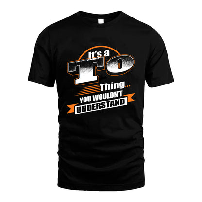TO HH88-K2-107–Personalized Name Quote Apparel “It’s a/an NAME Thing You Wouldn’t Understand”