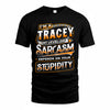 TRACEY TT88-K6-229 – Personalized Funny Sarcasm Apparel 