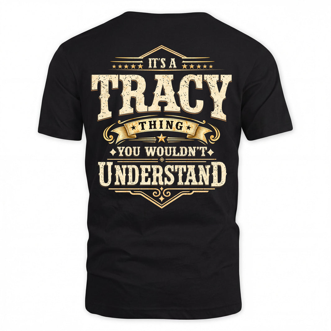 TRACY HH-F003–Personalized Name Quote Apparel “It’s an NAME Thing You Wouldn’t Understand”
