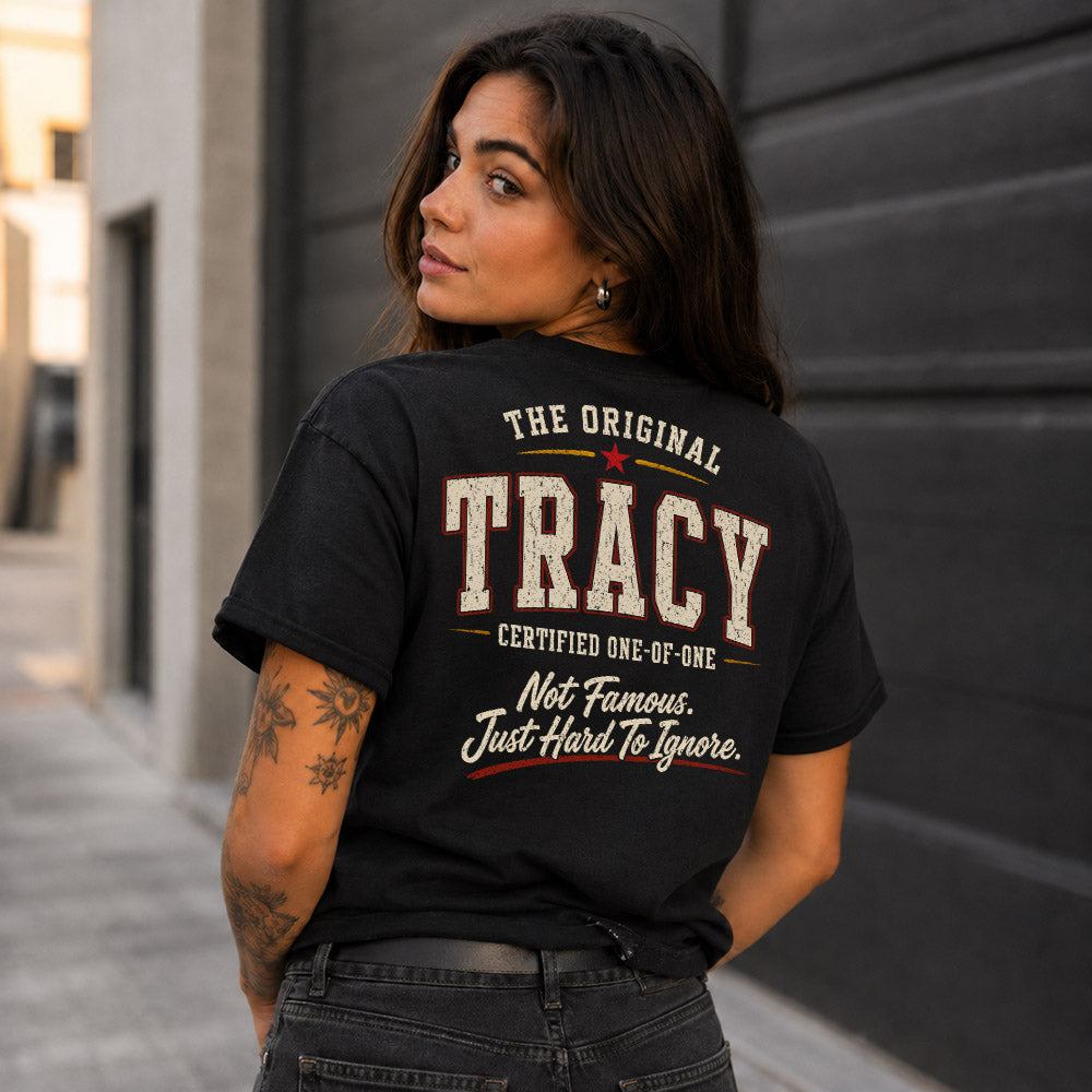 TRACY W65-F6-168 – Personalized Original Issue Apparel “The Original NAME Certified One-of-One"