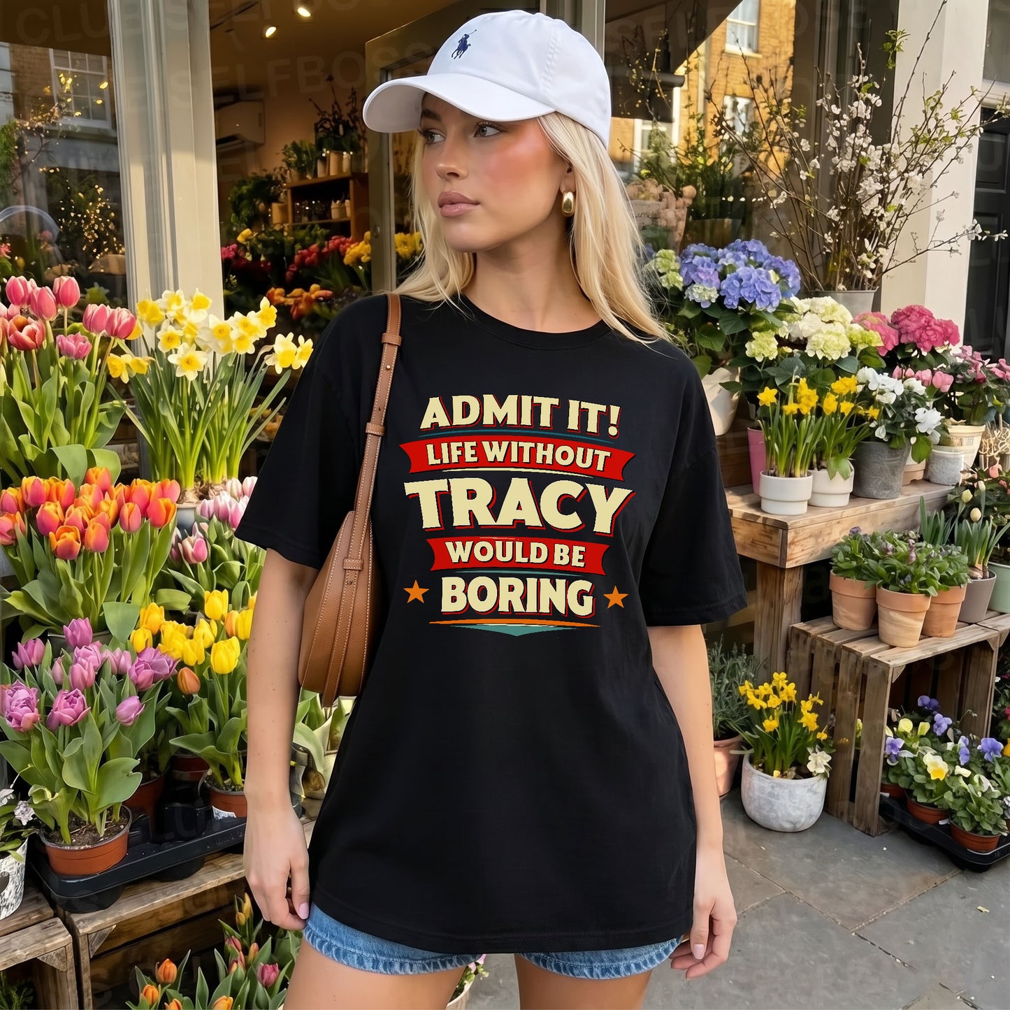 TRACY HH88-K2-106–Personalized Funny Quote Apparel “Life Without NAME Would Be Boring”