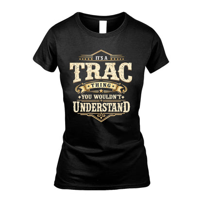 TRAC HH-F009–Personalized Name Quote Apparel “It’s an NAME Thing You Wouldn’t Understand”