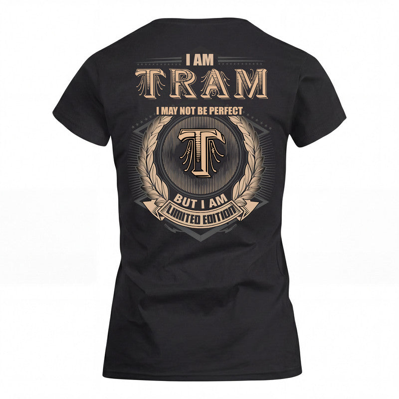 TRAM 2K-101–Personalized Name Quote Apparel “I Am NAME May Not Be Perfect But I Am Limited Edition”