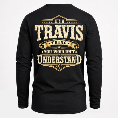 TRAVIS HH-F003–Personalized Name Quote Apparel “It’s an NAME Thing You Wouldn’t Understand”