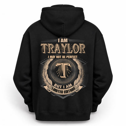 TRAYLOR 2K-101–Personalized Name Quote Apparel “I Am NAME May Not Be Perfect But I Am Limited Edition”