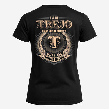 TREJO 2K-101–Personalized Name Quote Apparel “I Am NAME May Not Be Perfect But I Am Limited Edition”
