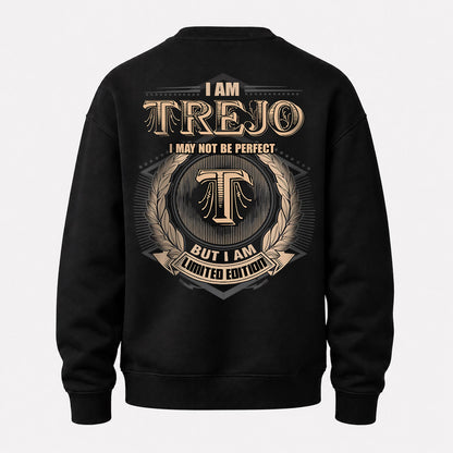 TREJO 2K-101–Personalized Name Quote Apparel “I Am NAME May Not Be Perfect But I Am Limited Edition”
