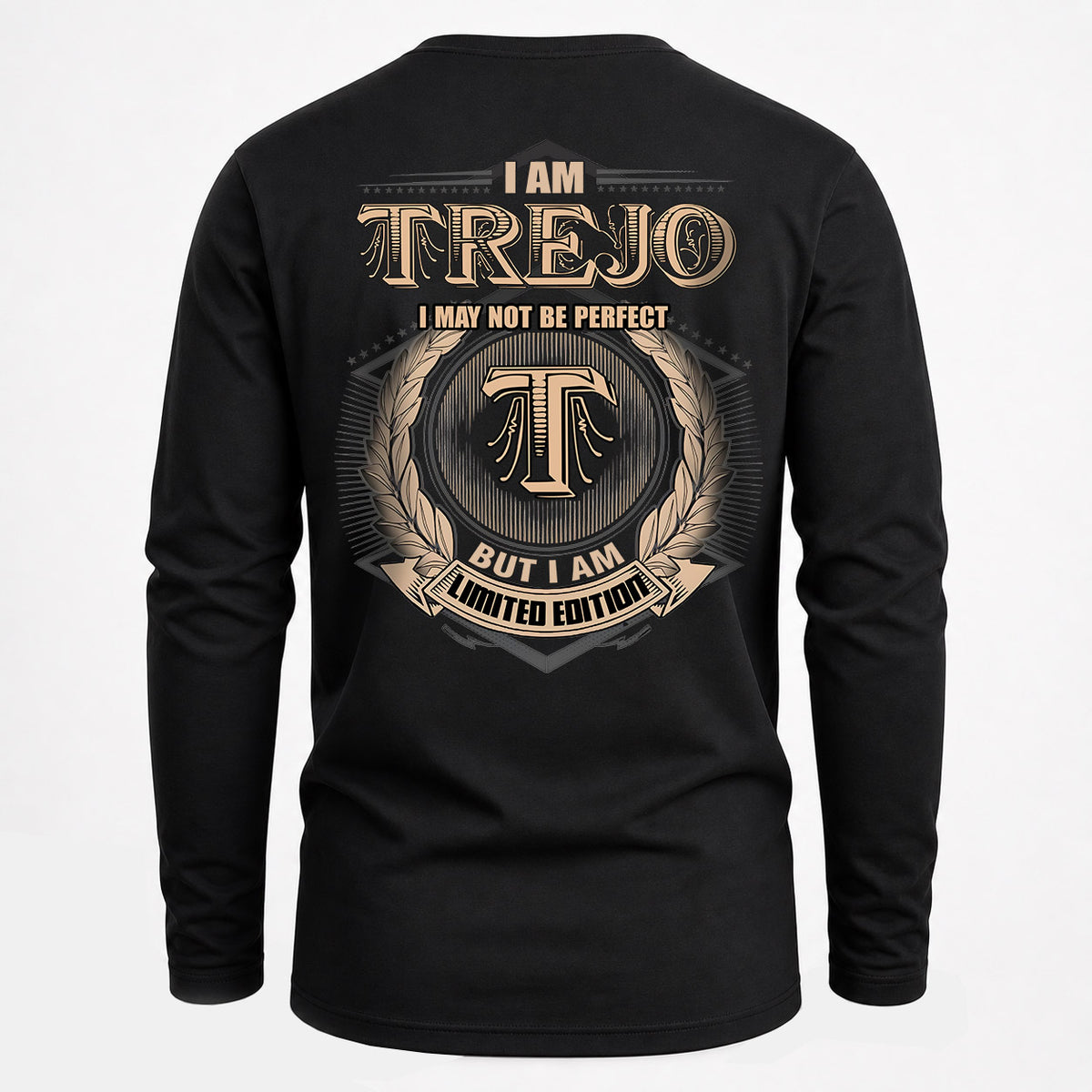 TREJO 2K-101–Personalized Name Quote Apparel “I Am NAME May Not Be Perfect But I Am Limited Edition”