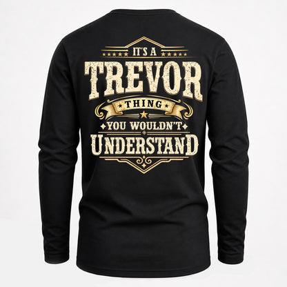 TREVOR HH-F003–Personalized Name Quote Apparel “It’s an NAME Thing You Wouldn’t Understand”