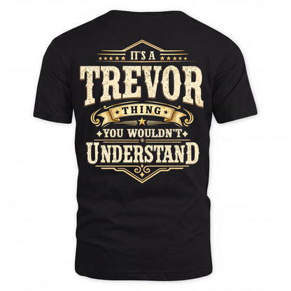 TREVOR HH-F003–Personalized Name Quote Apparel “It’s an NAME Thing You Wouldn’t Understand”