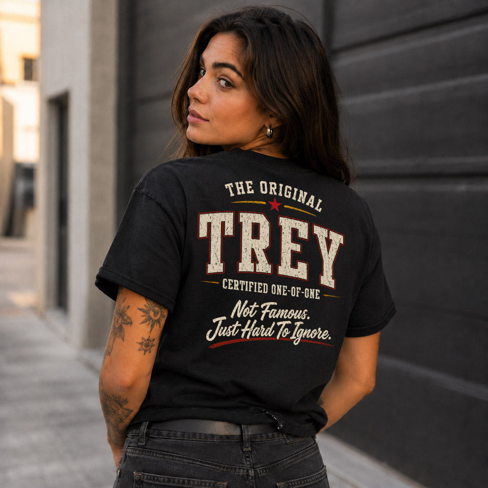 TREY W65-F6-168 – Personalized Original Issue Apparel “The Original NAME Certified One-of-One"