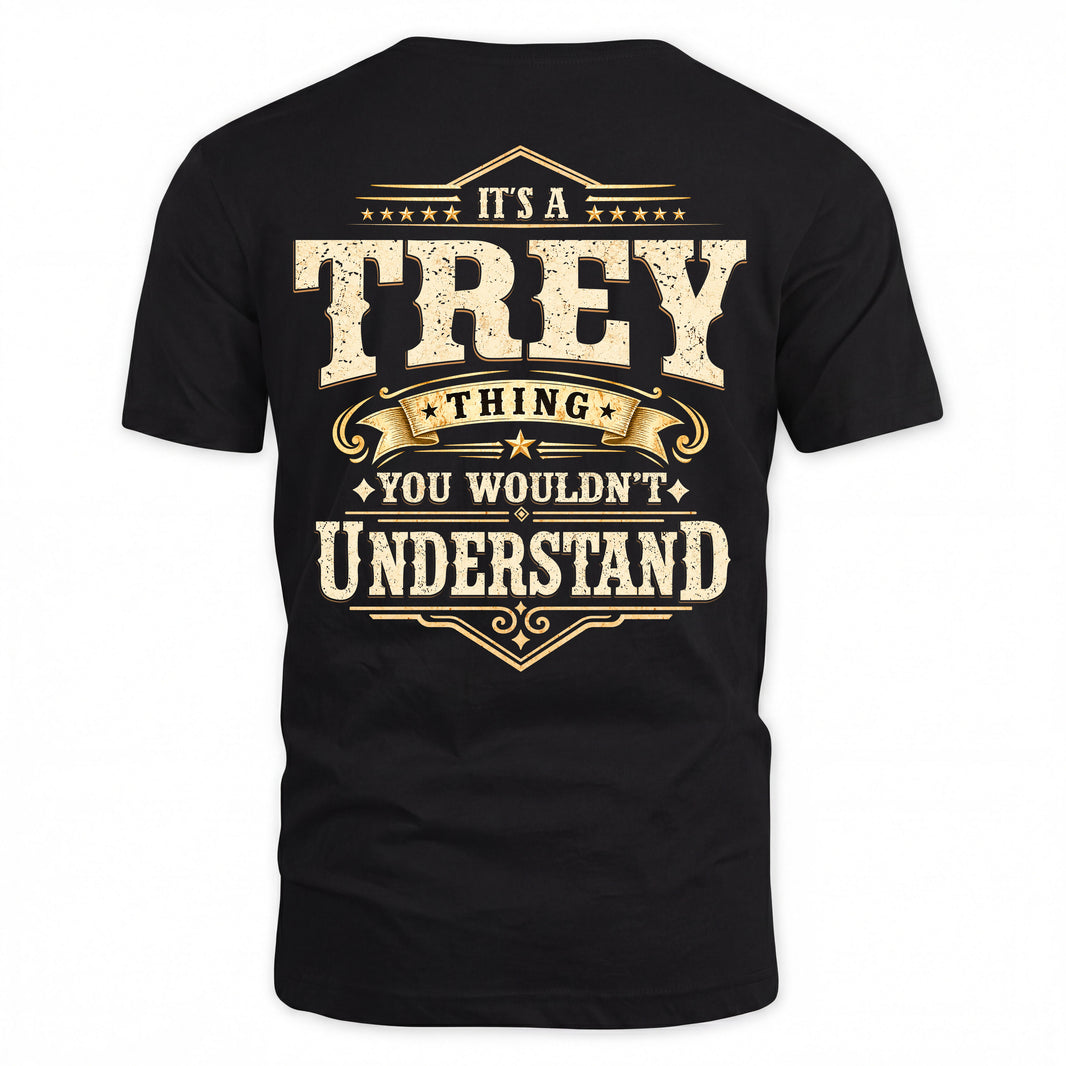 TREY HH-F003–Personalized Name Quote Apparel “It’s an NAME Thing You Wouldn’t Understand”