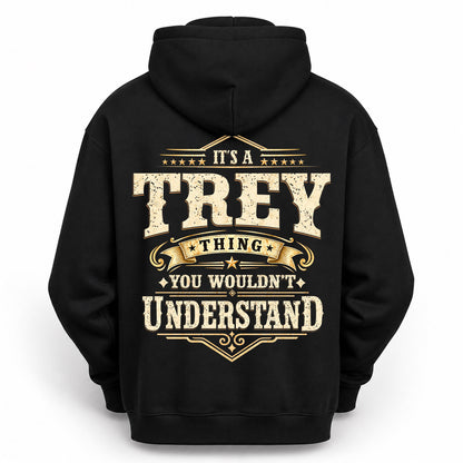 TREY HH-F003–Personalized Name Quote Apparel “It’s an NAME Thing You Wouldn’t Understand”