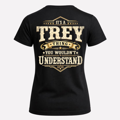 TREY HH-F003–Personalized Name Quote Apparel “It’s an NAME Thing You Wouldn’t Understand”