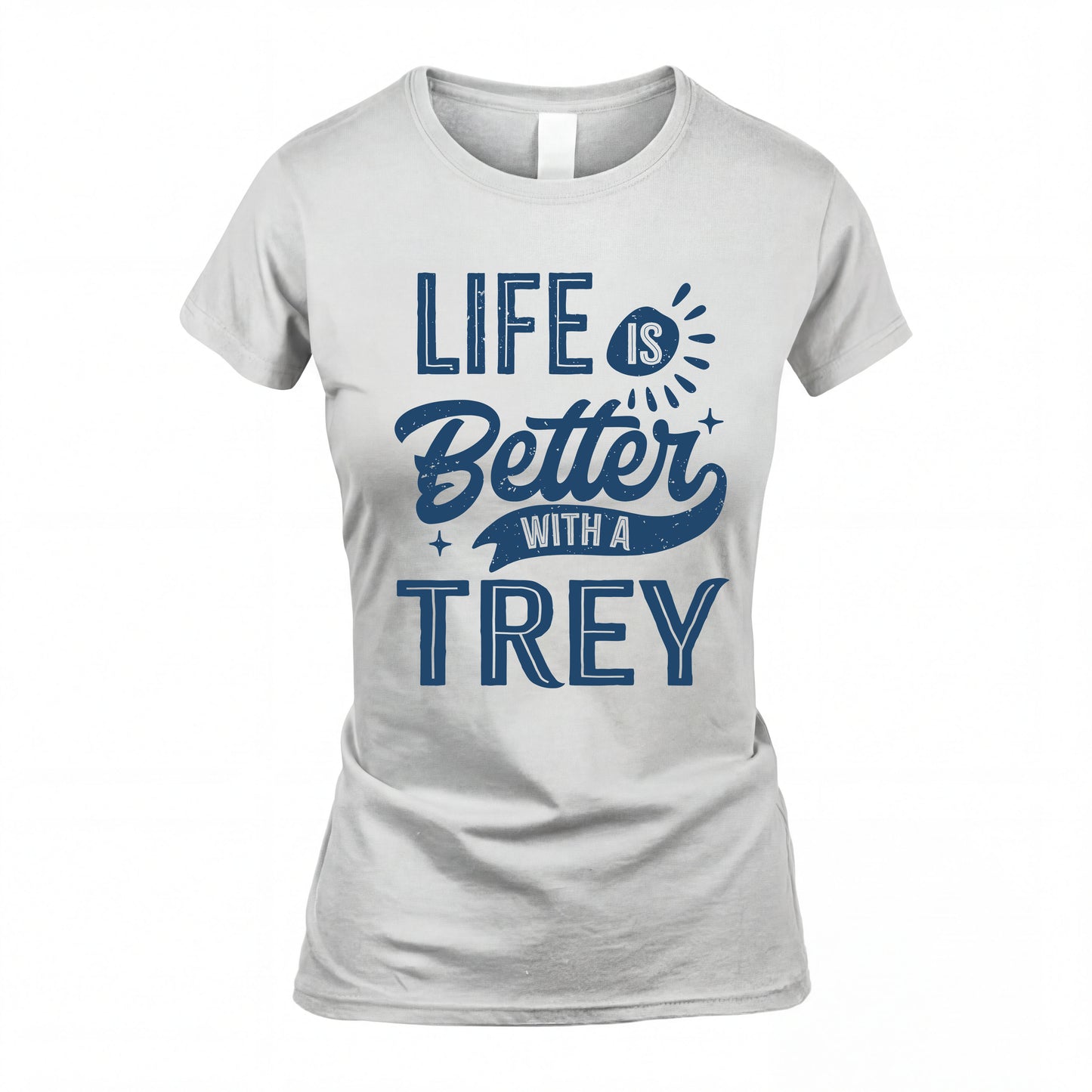 TREY HH88-K2–Personalized Name Quote T-Shirt Life Is Better With Unisex Gift