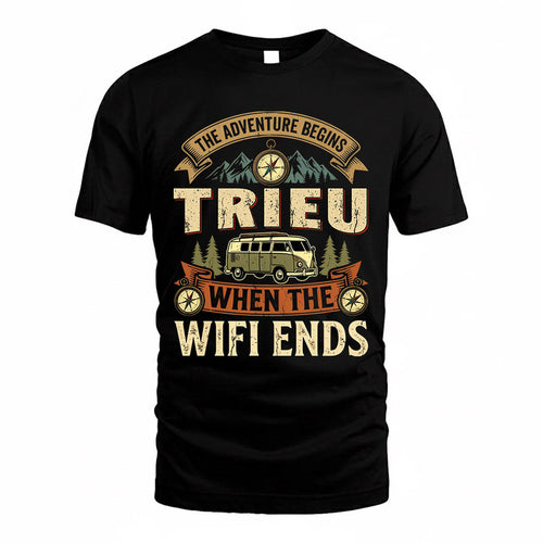 TRIEU TT898-K6-229 – Personalized Funny Camping Quote Apparel “The Adventure Begins When The WiFi Ends”