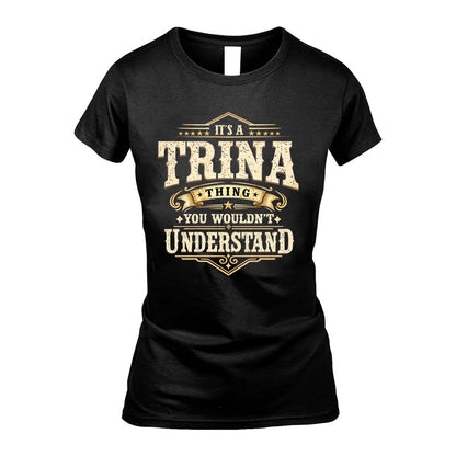 TRINA HH-F009–Personalized Name Quote Apparel “It’s an NAME Thing You Wouldn’t Understand”
