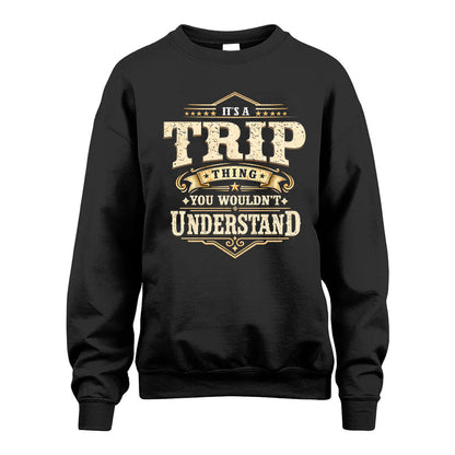 TRIP HH-F009–Personalized Name Quote Apparel “It’s an NAME Thing You Wouldn’t Understand”