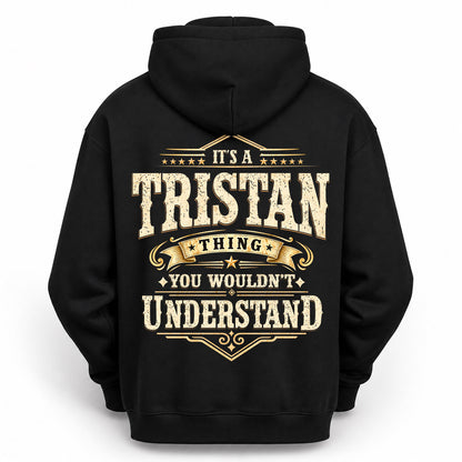 TRISTAN HH-F003–Personalized Name Quote Apparel “It’s an NAME Thing You Wouldn’t Understand”