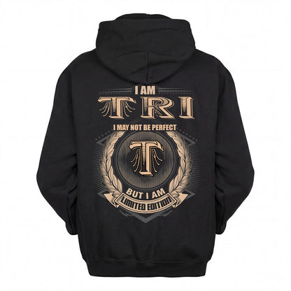 TRI 2K-101–Personalized Name Quote Apparel “I Am NAME May Not Be Perfect But I Am Limited Edition”