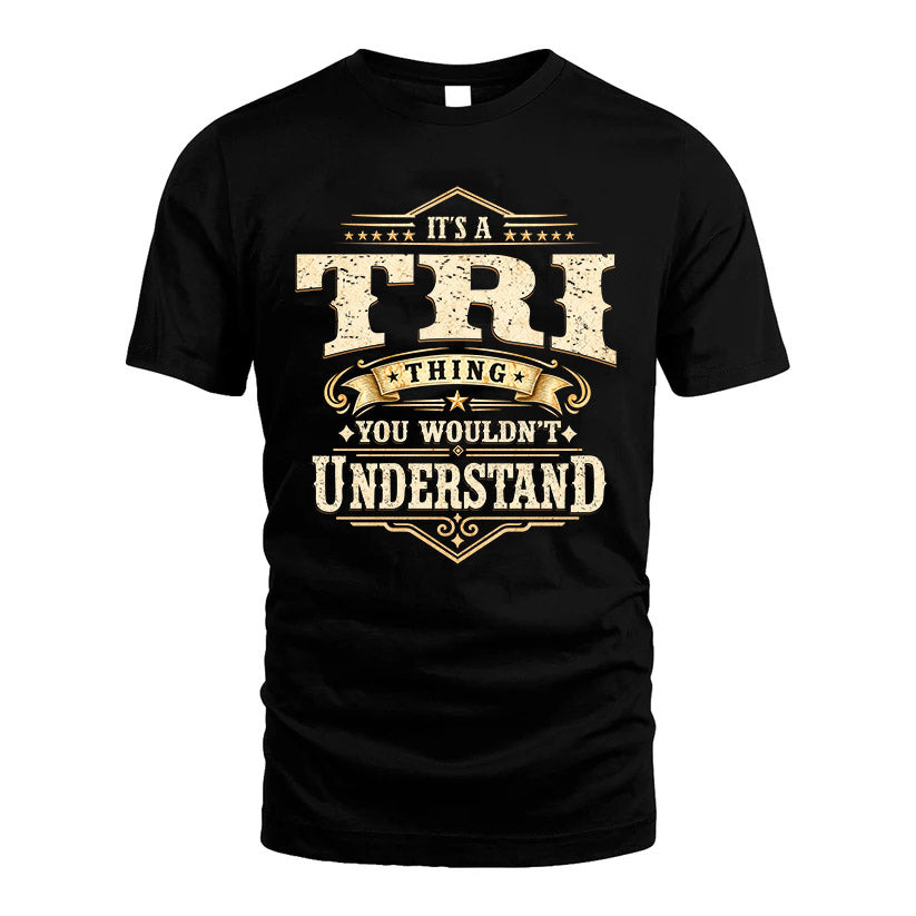 TRI HH-F009–Personalized Name Quote Apparel “It’s an NAME Thing You Wouldn’t Understand”