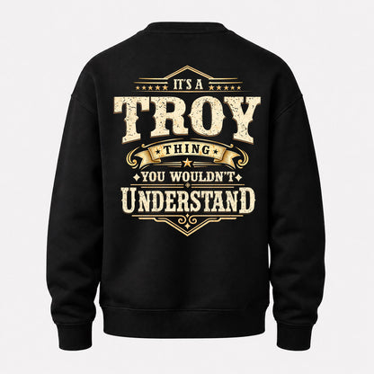 TROY HH-F003–Personalized Name Quote Apparel “It’s an NAME Thing You Wouldn’t Understand”
