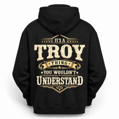TROY HH-F003–Personalized Name Quote Apparel “It’s an NAME Thing You Wouldn’t Understand”