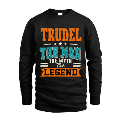 TRUDEL HH F007 The Man The Myth The Legend Personalized Shirt – Gift for Men
