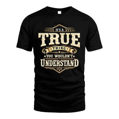 TRUE HH-F009–Personalized Name Quote Apparel “It’s an NAME Thing You Wouldn’t Understand”