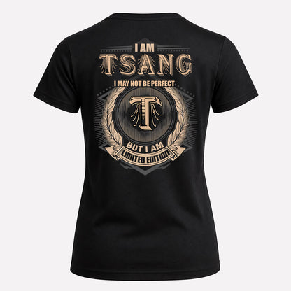 TSANG 2K-101–Personalized Name Quote Apparel “I Am NAME May Not Be Perfect But I Am Limited Edition”