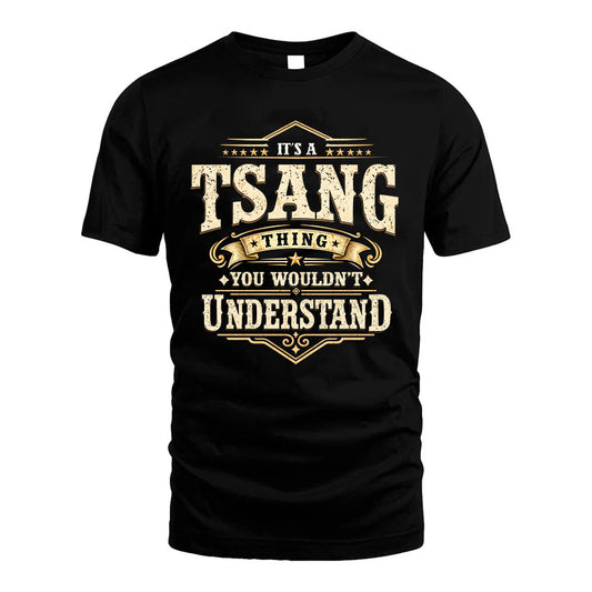 TSANG HH-F009–Personalized Name Quote Apparel “It’s an NAME Thing You Wouldn’t Understand”