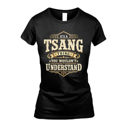 TSANG HH-F009–Personalized Name Quote Apparel “It’s an NAME Thing You Wouldn’t Understand”
