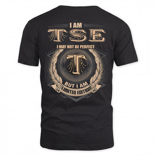 TSE 2K-101–Personalized Name Quote Apparel “I Am NAME May Not Be Perfect But I Am Limited Edition”