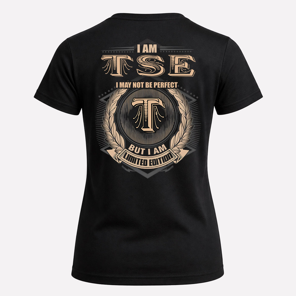 TSE 2K-101–Personalized Name Quote Apparel “I Am NAME May Not Be Perfect But I Am Limited Edition”