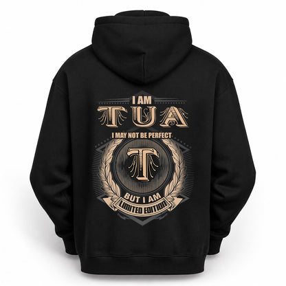 TUA 2K-101–Personalized Name Quote Apparel “I Am NAME May Not Be Perfect But I Am Limited Edition”