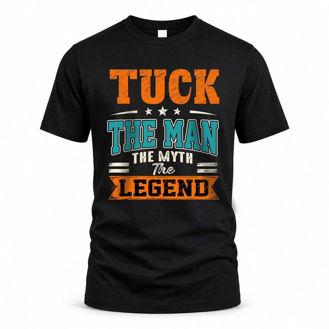 TUCK HH F007 The Man The Myth The Legend Personalized Shirt – Gift for Men